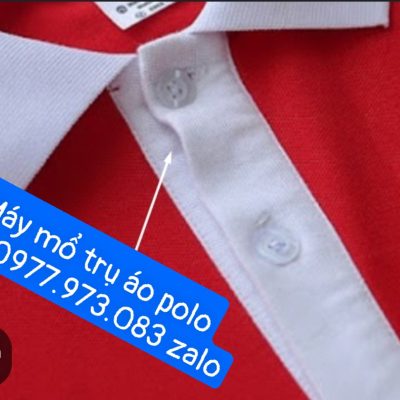 máy may mổ trụ áo polo