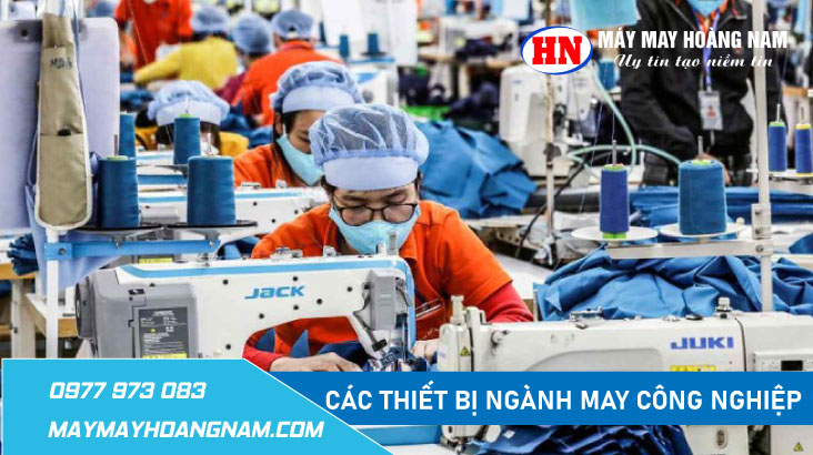 Các Thiết Bị Ngành May Công Nghiệp Từ A Đến Z